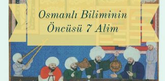 Osmanlı Biliminin Öncüsü 7 Âlim Yedikıta Tarih Ve Kültür Dergisi Osmanli Biliminin Oncusu 7 Alim 