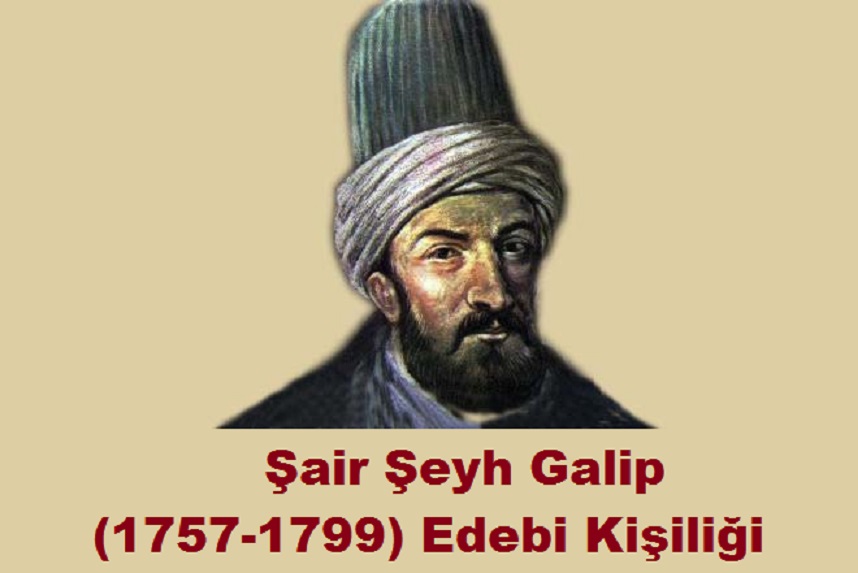 Air Şeyh Galip 1757 1799 Edebi Kişiliği Hakkında Önemli Ansiklopedi Bilgisi