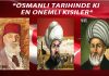 Osmanlı Dönemi Önemli Kişiler Kimlerdir Kronolojik Sıralama Osmanlı İmparatorluğu Dönemi Önemli Şahıslar Kimdir Kronoloji Sıra