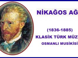 NİKAĞOS AĞA Taşcıyan Udi Bestekar Nikogos Ağa Ermeni Güftekâr Müzisyen Osmanlı Klasik Türk Müziği Beste Nota 1
